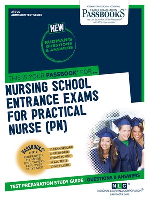 cover image of NURSING SCHOOL ENTRANCE EXAMINATIONS FOR PRACTICAL NURSES (PN)